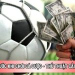 Mẹo giải xui trước khi chơi cá cược